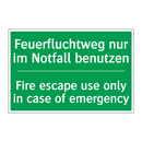 Feuerfluchtweg nur im Notfall /.../ - Fire escape use only in case of /.../