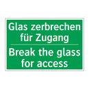 Glas zerbrechen für Zugang - Break the glass for access