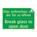 Glas zerbrechen, um die Tür zu /.../ - Break glass to open door