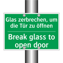 Glas zerbrechen, um die Tür zu /.../ - Break glass to open door