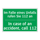 Im Falle eines Unfalls rufen Sie /.../ - In case of an accident, call 112 /.../