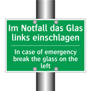 Im Notfall das Glas links einschlagen /.../ - In case of emergency break the /.../