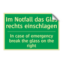 Im Notfall das Glas rechts einschlagen /.../ - In case of emergency break the /.../