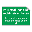 Im Notfall das Glas rechts einschlagen /.../ - In case of emergency break the /.../