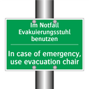 Im Notfall Evakuierungsstuhl benutzen /.../ - In case of emergency, use evacuation /.../