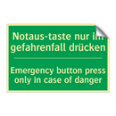 Notaus-taste nur im gefahrenfall /.../ - Emergency button press only in /.../