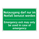 Notausgang darf nur im Notfall /.../ - Emergency exit may only be used /.../