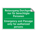 Notausgang Durchgang nur für berechtigte /.../ - Emergency exit Passage only for /.../