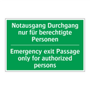 Notausgang Durchgang nur für berechtigte /.../ - Emergency exit Passage only for /.../