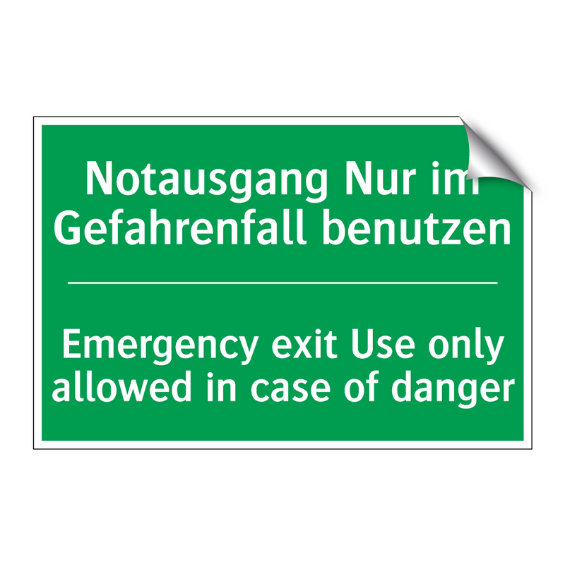 Notausgang Nur im Gefahrenfall /.../ - Emergency exit Use only allowed /.../