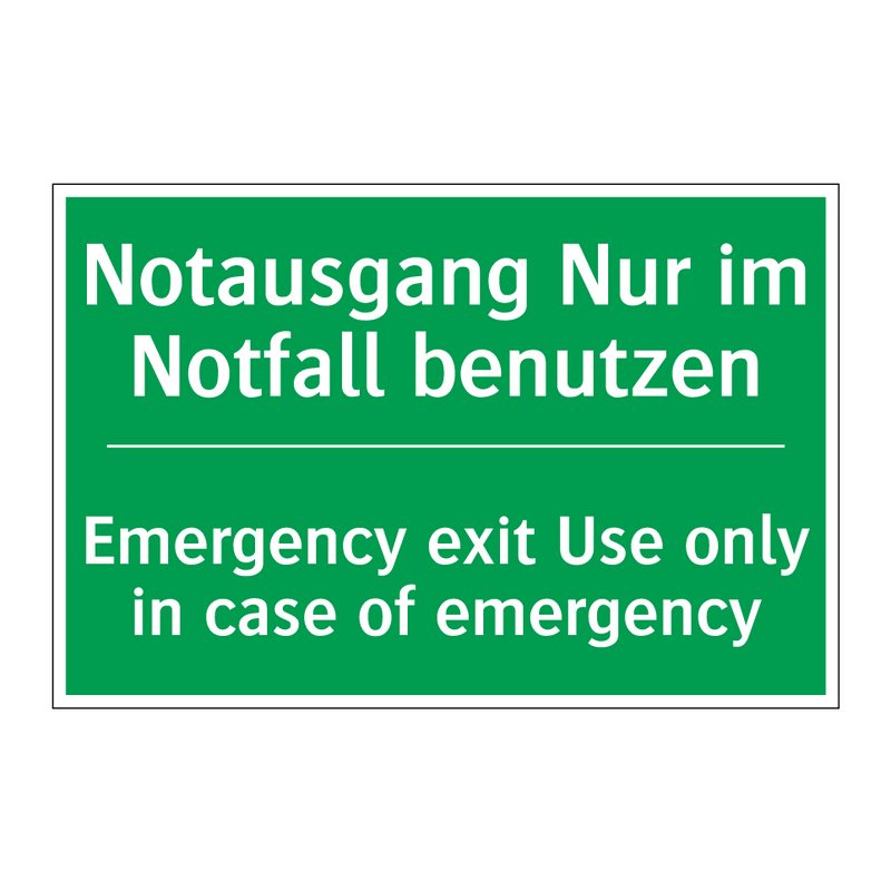 Notausgang Nur im Notfall benutzen /.../ - Emergency exit Use only in case /.../