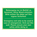 Notausgang nur im Notfall zu benutzen. /.../ - Emergency exit only to be used /.../