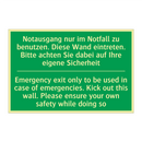 Notausgang nur im Notfall zu benutzen. /.../ - Emergency exit only to be used /.../
