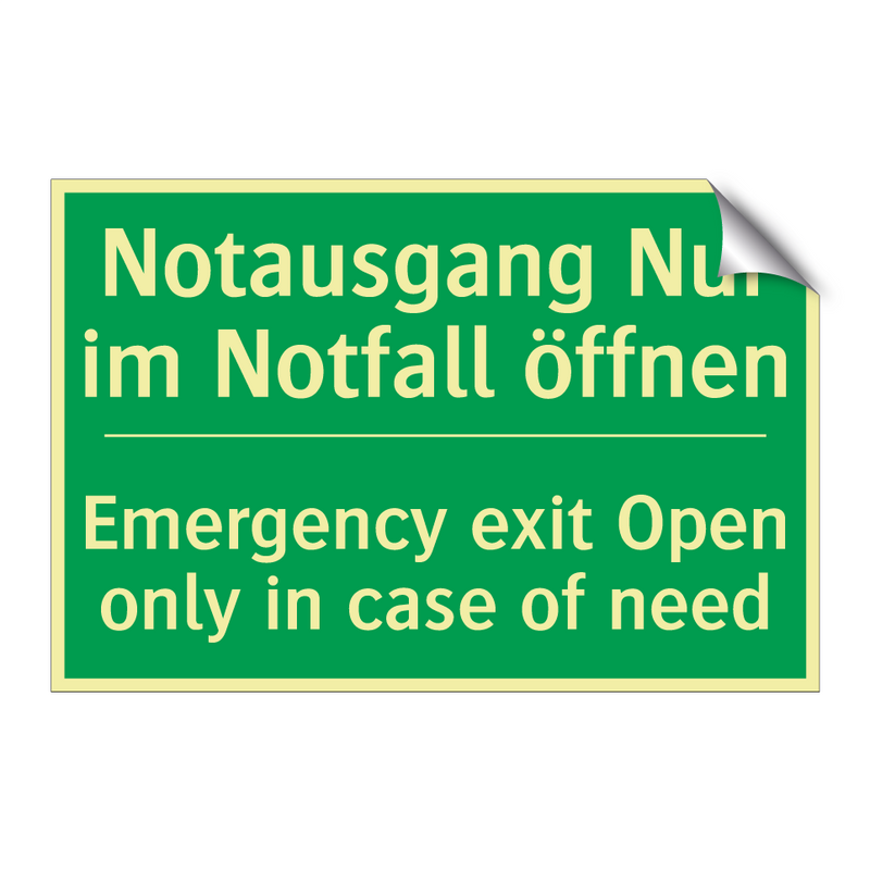 Notausgang Nur im Notfall öffnen /.../ - Emergency exit Open only in case /.../