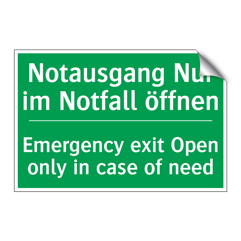 Notausgang Nur im Notfall öffnen /.../ - Emergency exit Open only in case /.../