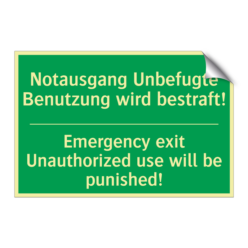 Notausgang Unbefugte Benutzung /.../ - Emergency exit Unauthorized use /.../