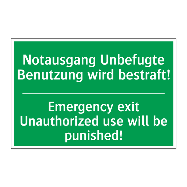 Notausgang Unbefugte Benutzung /.../ - Emergency exit Unauthorized use /.../