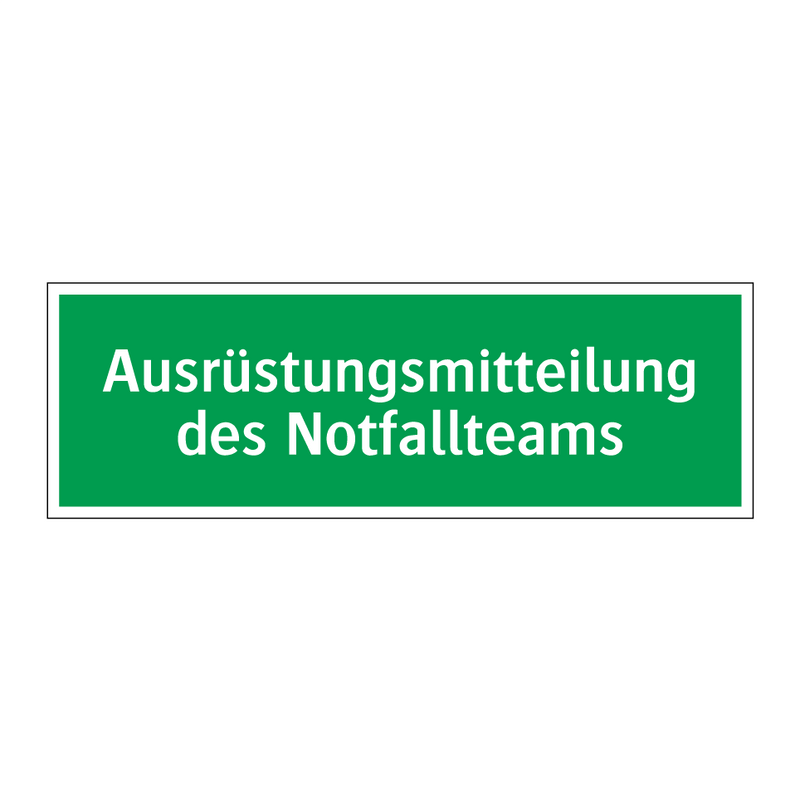 Ausrüstungsmitteilung des Notfallteams