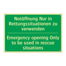 Notöffnung Nur in Rettungssituationen /.../ - Emergency opening Only to be used /.../