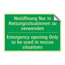 Notöffnung Nur in Rettungssituationen /.../ - Emergency opening Only to be used /.../