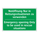 Notöffnung Nur in Rettungssituationen /.../ - Emergency opening Only to be used /.../