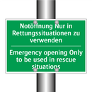 Notöffnung Nur in Rettungssituationen /.../ - Emergency opening Only to be used /.../