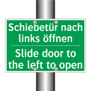 Schiebetür nach links öffnen - Slide door to the left to open