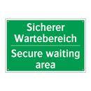 Sicherer Wartebereich - Secure waiting area