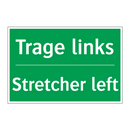 Trage links - Stretcher left