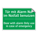 Tür mit Alarm Nur im Notfall benutzen /.../ - Door with alarm Only use in case /.../