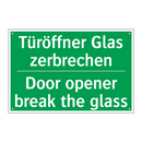Türöffner Glas zerbrechen - Door opener break the glass