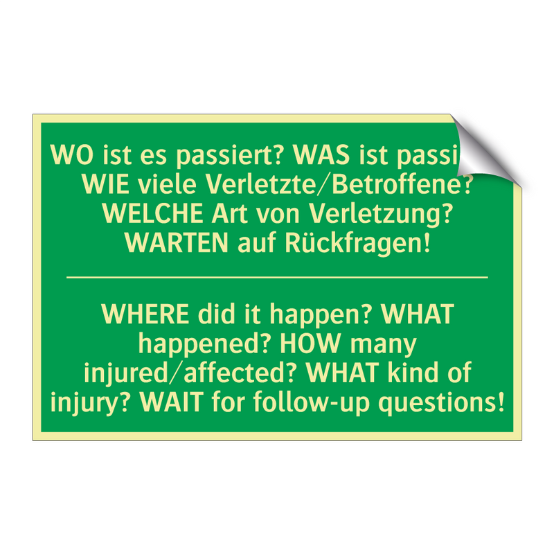 WO ist es passiert? WAS ist passiert? /.../ - WHERE did it happen? WHAT happened? /.../