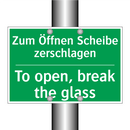 Zum Öffnen Scheibe zerschlagen - To open, break the glass