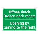 Öffnen durch Drehen nach rechts /.../ - Opening by turning to the right /.../