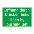 Öffnung durch Drücken links - Open by pushing left