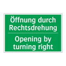 Öffnung durch Rechtsdrehung - Opening by turning right