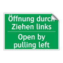 Öffnung durch Ziehen links - Open by pulling left