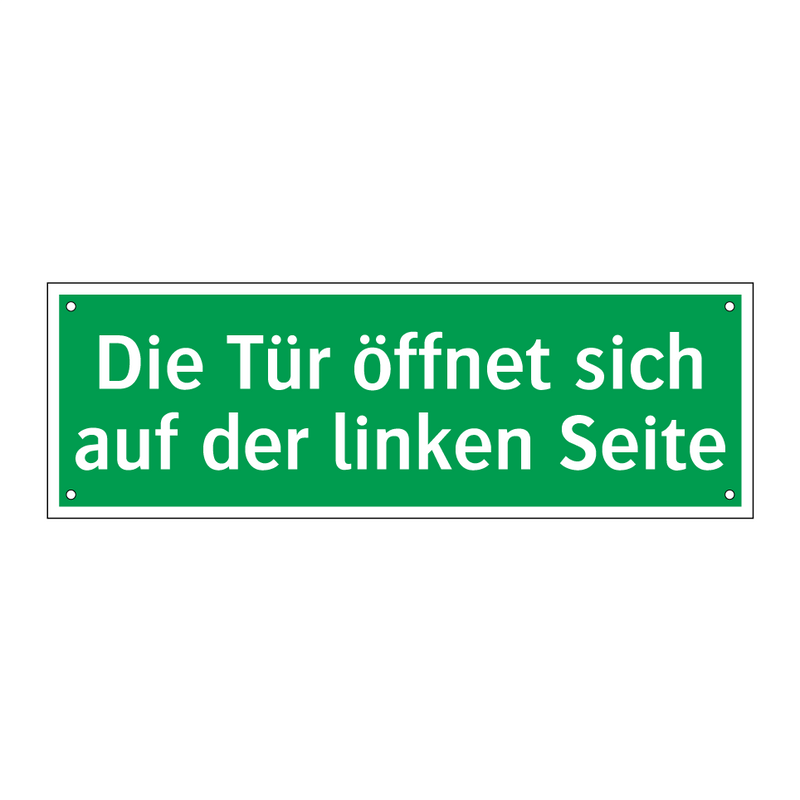 Die Tür öffnet sich auf der linken Seite