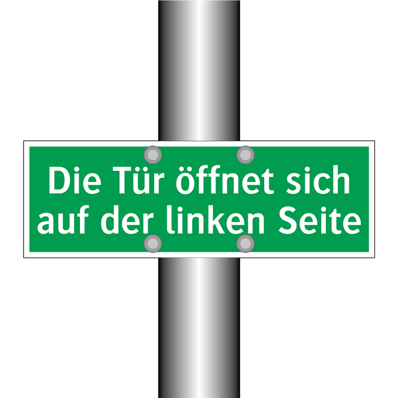 Die Tür öffnet sich auf der linken Seite