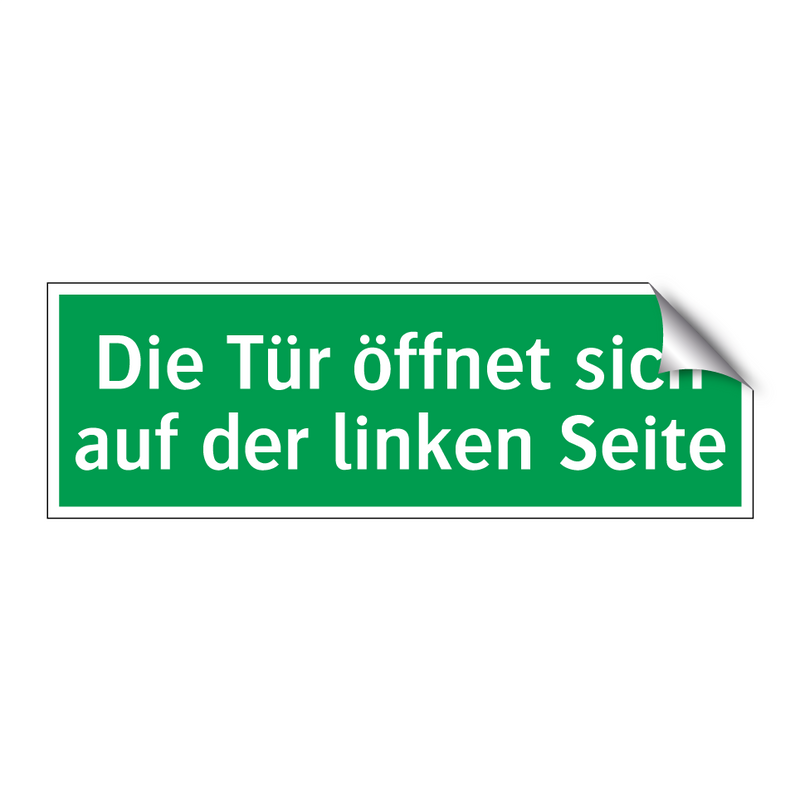 Die Tür öffnet sich auf der linken Seite