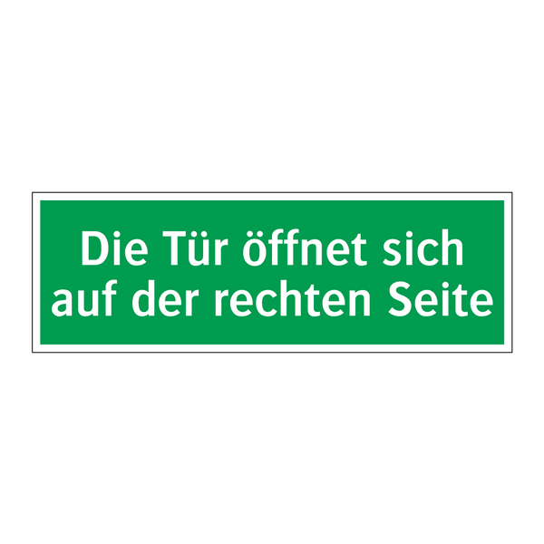 Die Tür öffnet sich auf der rechten Seite