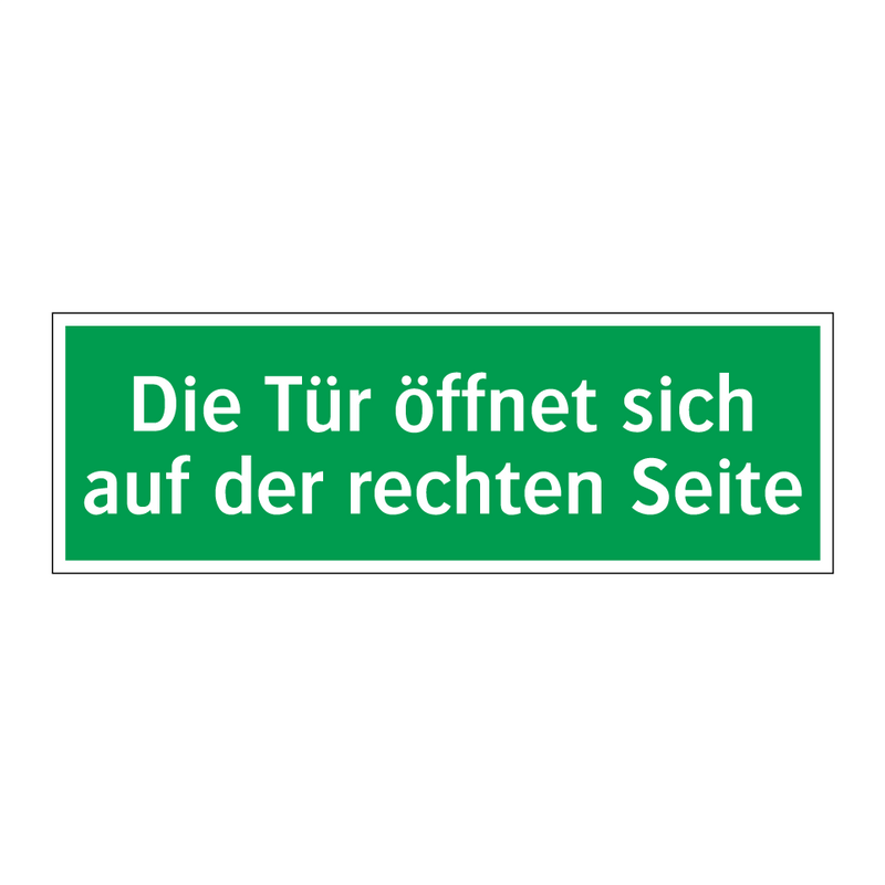 Die Tür öffnet sich auf der rechten Seite