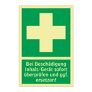 Bei Beschädigung Inhalt/Gerät sofort überprüfen und ggf. ersetzen!