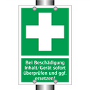 Bei Beschädigung Inhalt/Gerät sofort überprüfen und ggf. ersetzen!