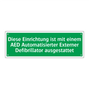 Diese Einrichtung ist mit einem AED Automatisierter Externer Defibrillator /../