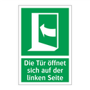Die Tür öffnet sich auf der linken Seite