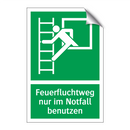 Feuerfluchtweg nur im Notfall benutzen