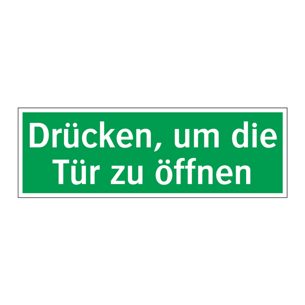 Drücken, um die Tür zu öffnen