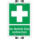 Im Notfall Glas zerbrechen