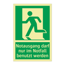 Notausgang darf nur im Notfall benutzt werden